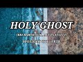 Holy Ghost (Lyric Video) feat. Bri Babineaux and Alton Eugene | Maverick City | TRIBL