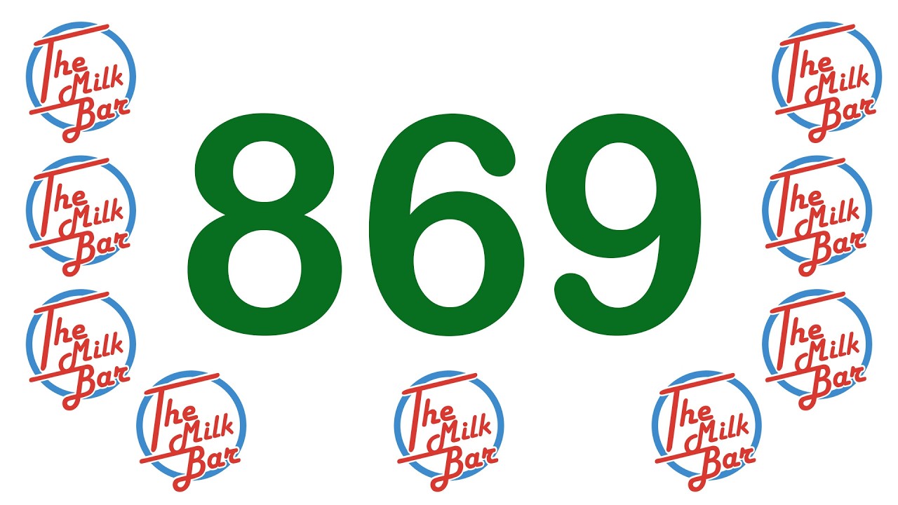 The Milk Bar Episode 869