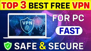 Top 3 Best Free VPN For PC🔥2023 | Free VPN For PC | Best Free VPN For Windows 10 & 11 - VPN image