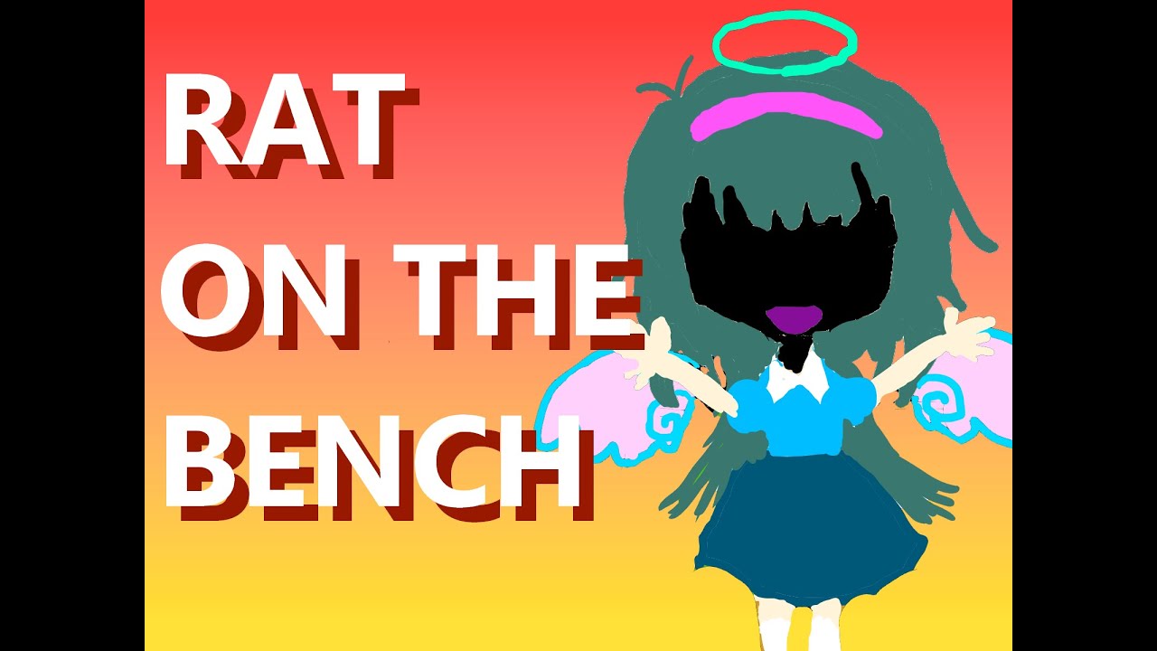 RAT ON THE BENCH 54 - YouTube