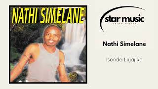 Nathi Simelane - Isondo Liyajika | Official Audio