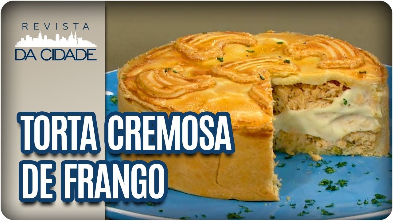 Faça e Venda: Torta Cremosa de Frango - Revista da Cidade (10/04/18)