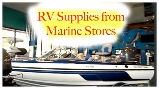 RV Supplies from a Marine Store ~ Don't Disregard this Industry