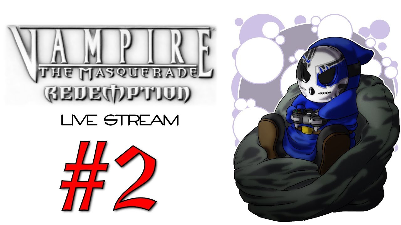 Vampire The Masquerade Redemption Live Stream Ep.2 Christof The