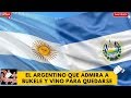 EL ARGENTINO QUE ADMIRA A BUKELE Y VINO PARA QUEDARSE