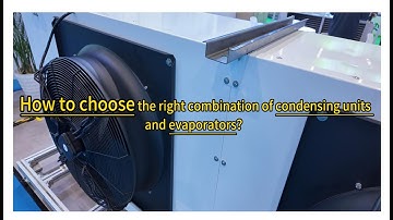 【Exclusive Tips】How to Perfectly Match Condensing Units & Evaporators for Efficient Cold Rooms!❄️