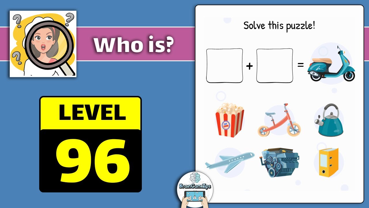Who is? Brain Teaser & Riddles - Level 96 Solve This Puzzle Answer