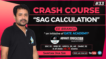 #33 | SAG Calculation | Crash Course By Santan Jha sir | EE | AE/JE