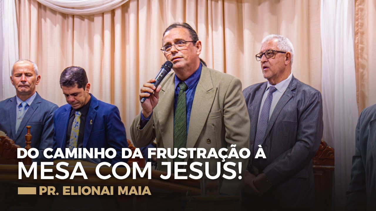 Do Caminho da Frustração à Mesa com Jesus | Lc 24.13-35 | Pr Elioenai