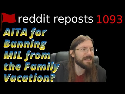 AITA for Banning MIL from the Family Vacation? | 3 Stories | 1094