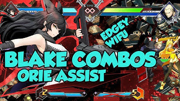 BBTAG - Blake - Combos with inputs