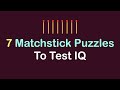 7 matchstick puzzles  to test iq  matchstick puzzles collection