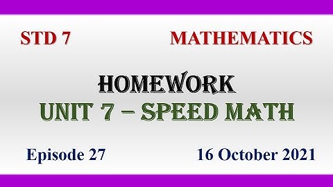 Worksheet | STD 7 | Speed Math | Mathematics | First Bell 2.0 VICTERS | 16 October 2021