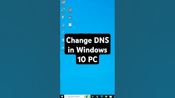 Change DNS in Windows 10 PC or Laptop