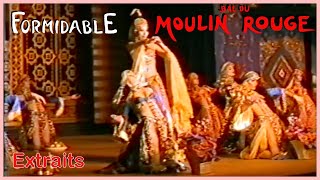 Extraits du tableau oriental "Au soleil du désert" de la revue "Formidable du Moulin Rouge de Paris