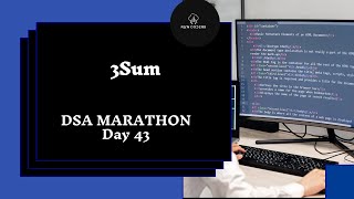 3Sum |  DSA Marathon | Day 43 | Arrays