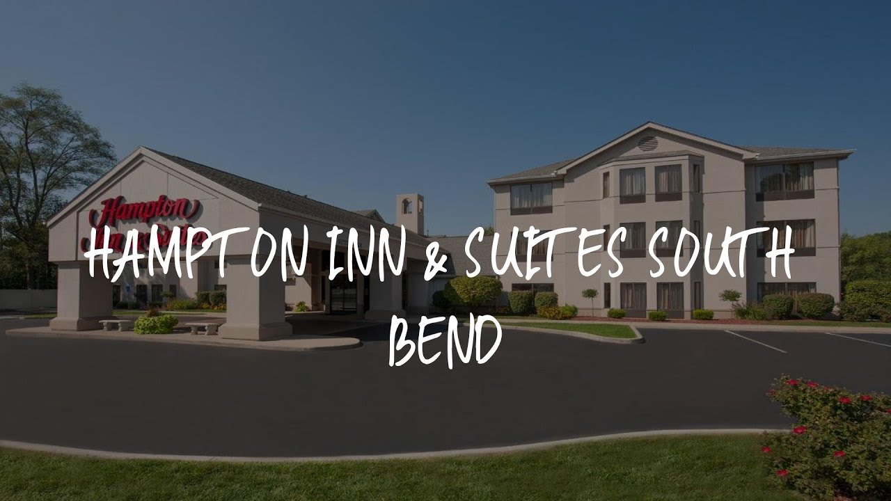Hampton Inn & Suites South Bend Review - South Bend , United States of America