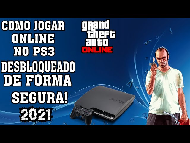COMO JOGAR ONLINE PS3 DESBLOQUEADO DE FORMA SEGURA 2021 