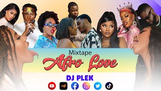 Mixtape Afro Love 2022 By Dj Plek