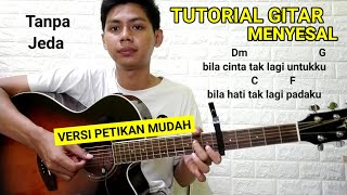 (Tutorial Gitar)  MENYESAL - RESSA HERLAMBANG | Versi Petikan | bila cinta tak lagi untukku