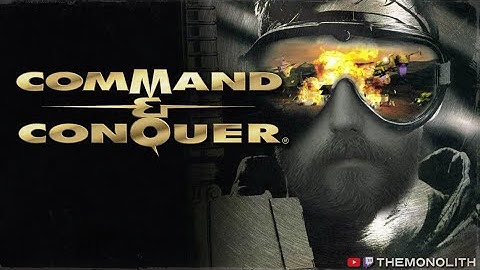 Playing COMMAND & CONQUER for the first time!