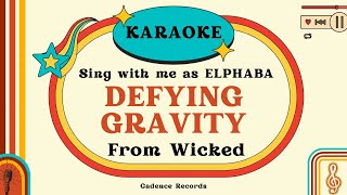Defying Gravity Karaoke From Wicked - Sing With Me As Elphaba