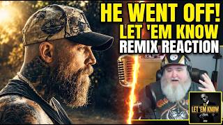 Adam Calhoun - "LET 'EM KNOW Remix" | BIG PAPA D REACTS!