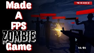 MADE a ZOMBIE FPS GAME in UNITY from Scratch!