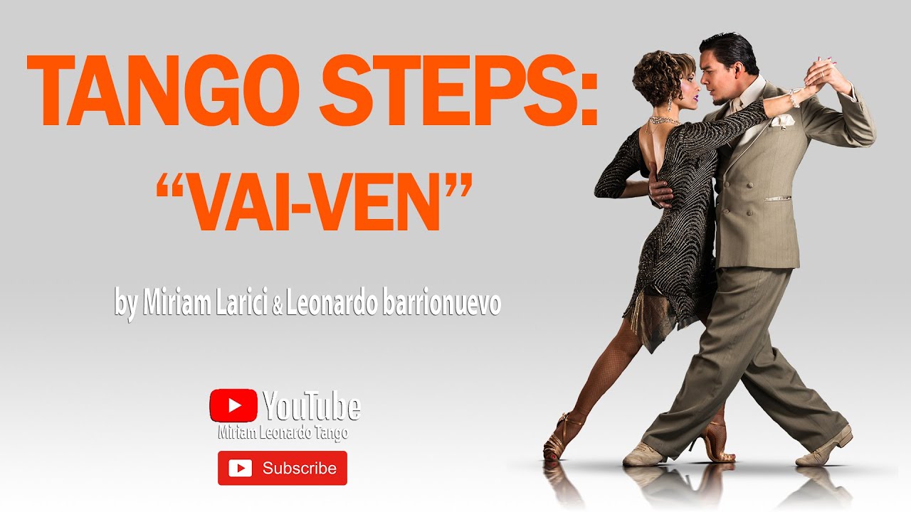 Tango Steps:  "Vai-Ven"
