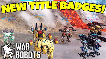 New TITLE BADGES Prototype Preview! War Robots Test Server! New Videos Out!