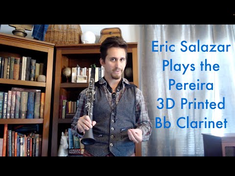 Eric Salazar Demos the New Pereira 3D Printed Wood Bb Clarinet - video from Pereira 3D