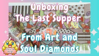 Diamond Painting Unboxing from Art and Soul Diamonds | The Last Supper