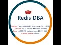 Redis DBA Online training Only @15k - New batch starting on 01-12-2023