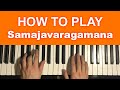 How To Play - Samajavaragamana (Piano Tutorial Lesson)