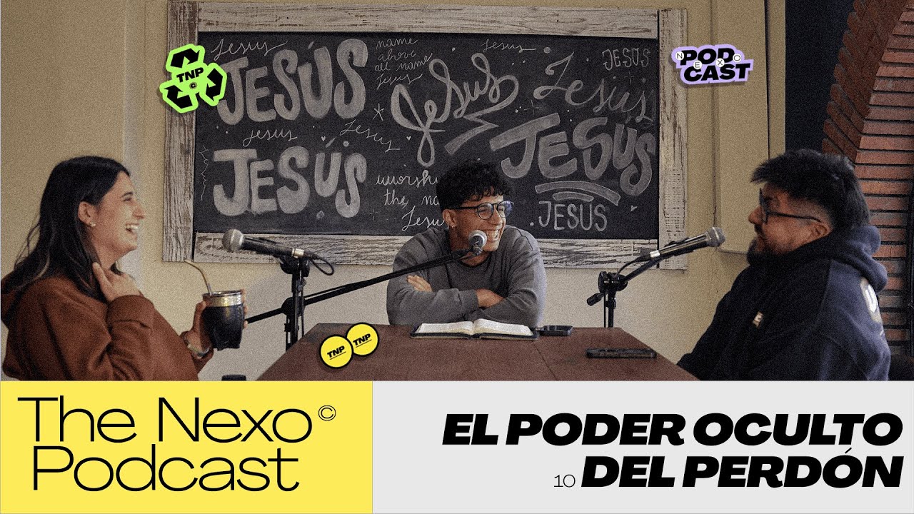 SETENTA VECES SIETE |The Nexo Podcast #10