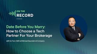 Information Date Before You Marry: How to Choose a Tech Partner for Brokerages | On the Record Ep. 3 with SJ Yun Guide