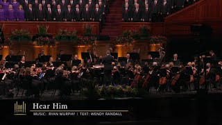 Hear Him | The Tabernacle Choir chords
