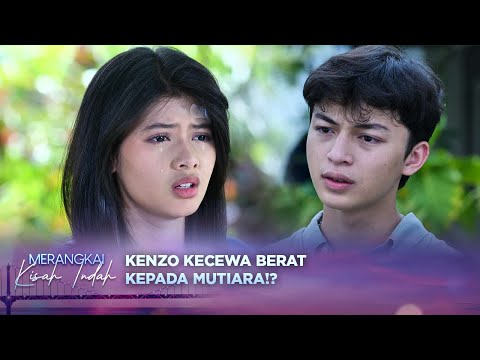 Cek Cok! Kenzo Salahin Mutiara Karena Semnyikan Aurel!?