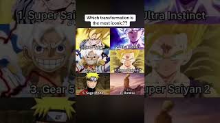 Which transformation is the most iconic? #dragonball #dragonballz #naruto #onepiece #dbz #anime
