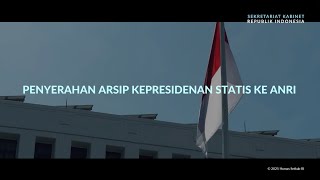 Penyerahan Arsip Kepresidenan Statis berupa Undang-Undang Tahun 2005 hingga 2008 kepada ANRI