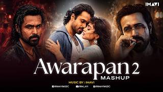 Awarapan 2 Mashup (Full Version) | Toh Phir Aao 2.0 | Mustafa Zahid | Emraan Hashmi | Imavi