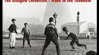 The Glasgow Chronicles - Made in the Toonheid