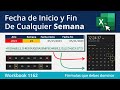 Cómo Calcular la Fecha de Inicio y la Fecha de Fin de cualquier Semana de un Año