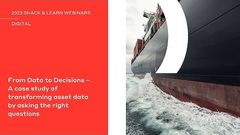 From Data to Decisions – A case study of transforming asset data by asking the right questions