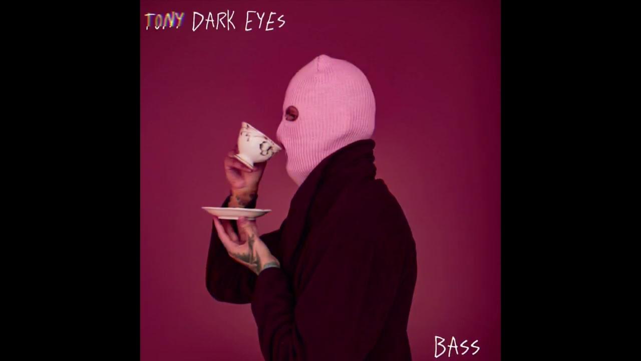 Tony Dark Eyes - Bass | Reels Trending Audio Tony Dark Eyes - Bass | Reels Trending Audio