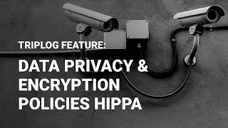 Data Privacy &amp; Encryption Policies HIPAA