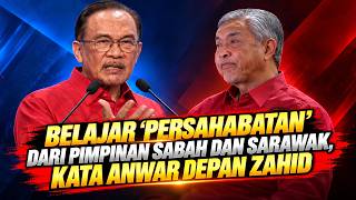 BELAJAR 'PERSAHABATAN' DARI PIMPINAN SABAH DAN SARAWAK, KATA ANWAR DEPAN ZAHID