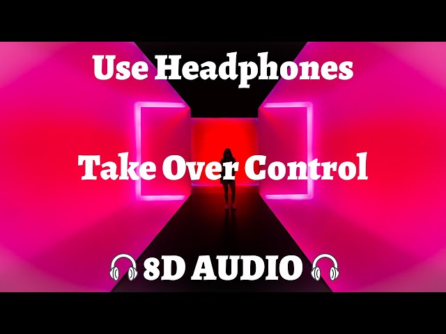 Afrojack - Take Over Control feat Eva Simons 8D AUDIO🎧
