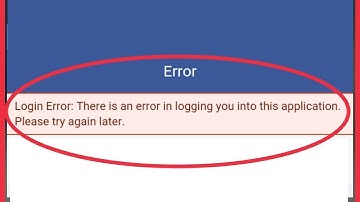 There Is An Error In Login You Into This Application Please Try Again Later