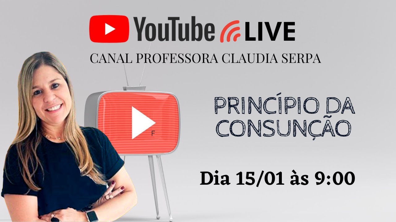PRINCÍPIO DA CONSUNÇÃO YouTube PRINCÍPIO DA CONSUNÇÃO YouTube
